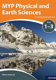 MYP Physical and Earth Sciences: a Concept-based approach 1-3