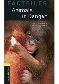 OBW FACTFILES 3E 1 ANIMALS IN DANGER
